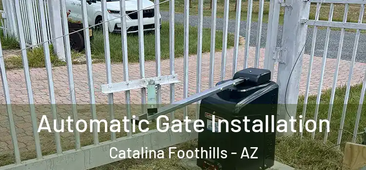  Automatic Gate Installation Catalina Foothills - AZ