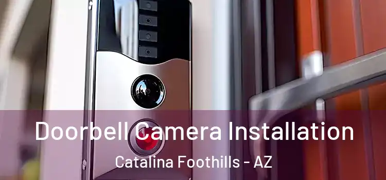  Doorbell Camera Installation Catalina Foothills - AZ
