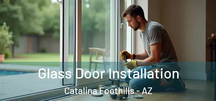  Glass Door Installation Catalina Foothills - AZ