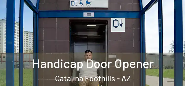 Handicap Door Opener Catalina Foothills - AZ