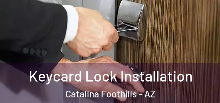 Keycard Lock Installation Catalina Foothills - AZ