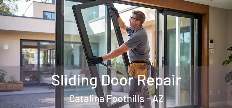  Sliding Door Repair Catalina Foothills - AZ